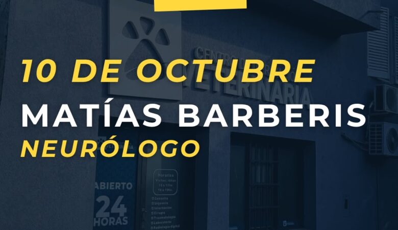 Seleccionar MV. Matías Barberis 10/10 – Neurología Animal